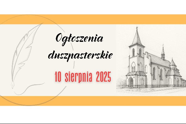 19 Niedziela Zwykła - 10 sierpnia 2025