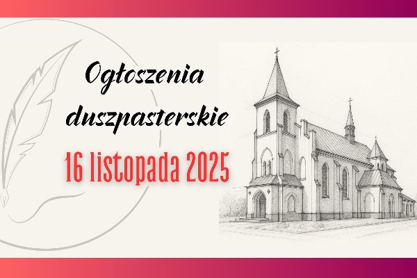 33 Niedziela Zwykła - 16.11.2025